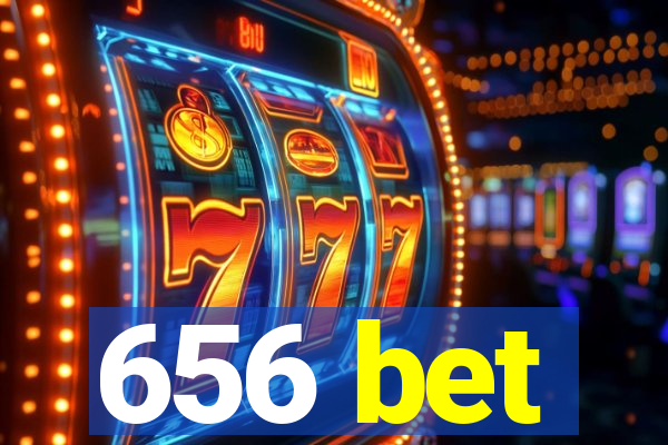 656 bet